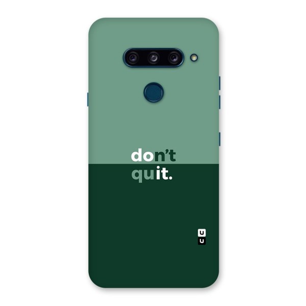 Dont Quit Do It Back Case for LG  V40 ThinQ